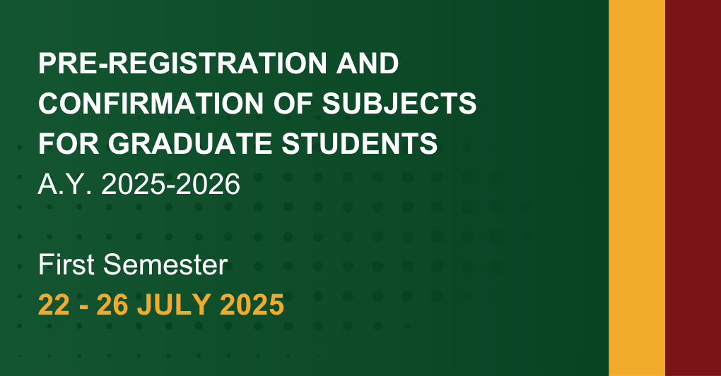 Pre-Registration and Confirmation of Subjects for Graduate Students of First Semester, AY 2025-2026