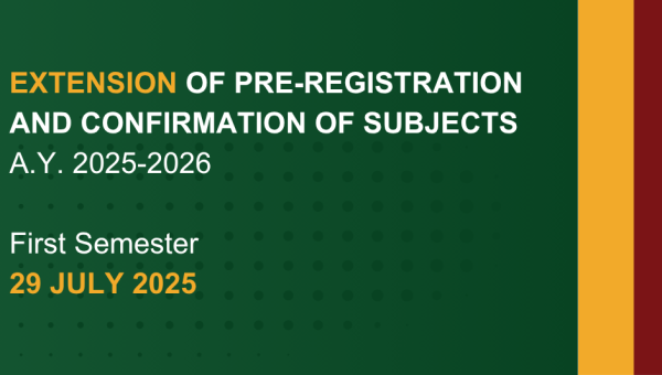 Extension of Pre-Registration and Confirmation of Subjects for First Semester, AY 2025-2026